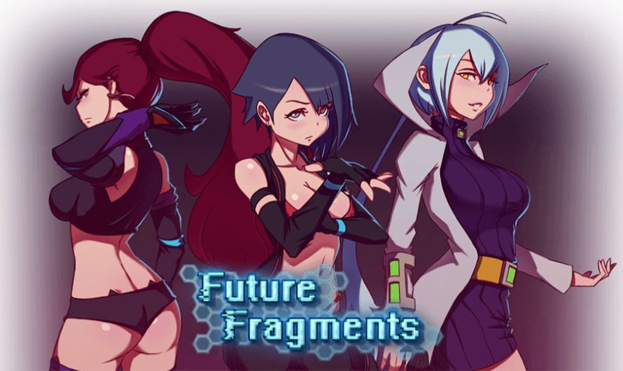 Future Fragments v1.0.1 by HentaiWriter