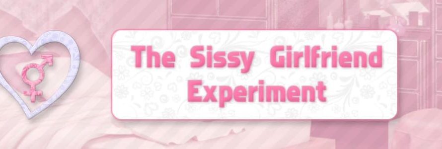 The Sissy Girlfriend Experiment v0.10.12 by jammye.jones — Visitcomics