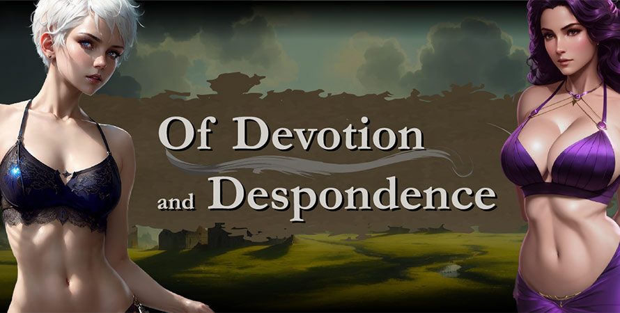 Of Devotion and Despondence v0.2.14 by Earliestbird